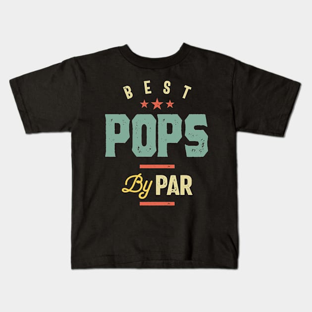 Mens Father's Day Best Pops By Par Funny Golf Gift Kids T-Shirt by cidolopez